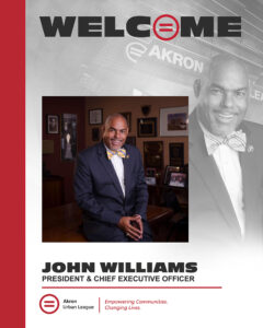 Akron Urban League welcomes new President & Chief Executive Officer John Williams